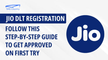 Jio DLT Registration Process Guide I SMSCountry