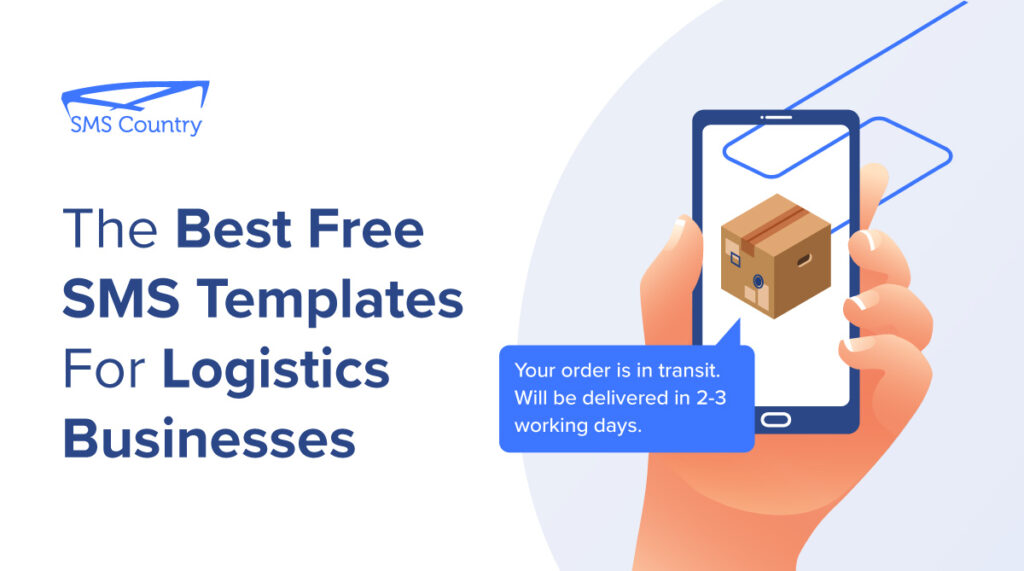 Free SMS templates for logistics | SMScountry