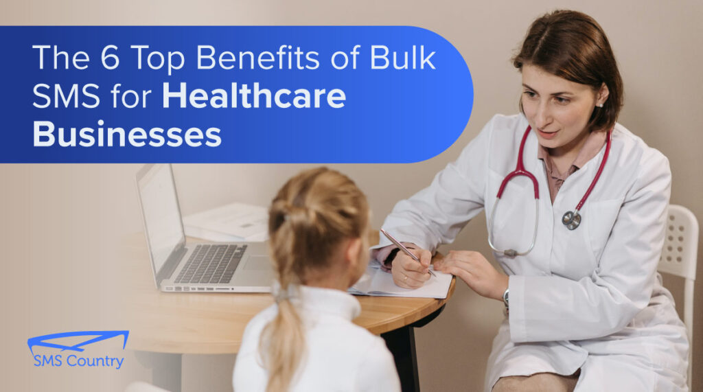 Benefits of bulk sms for healthcare Industry