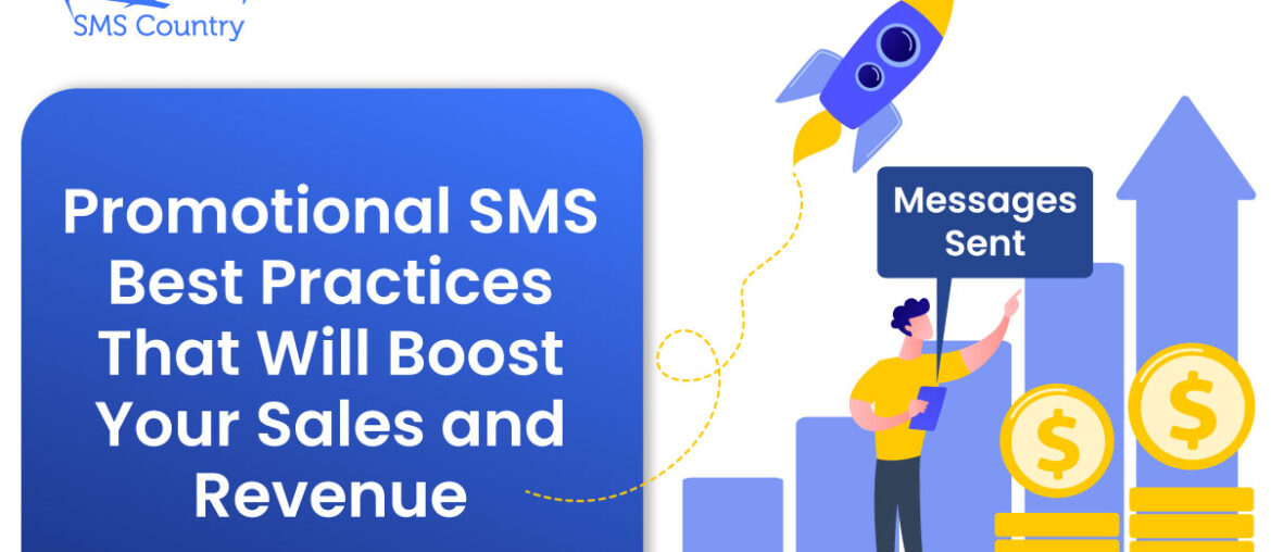 Promotional SMS Best Practices That Will Boost Your Sales and Revenue | SMSCountry