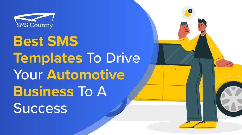 SMS templates for automobile | SMSCountry