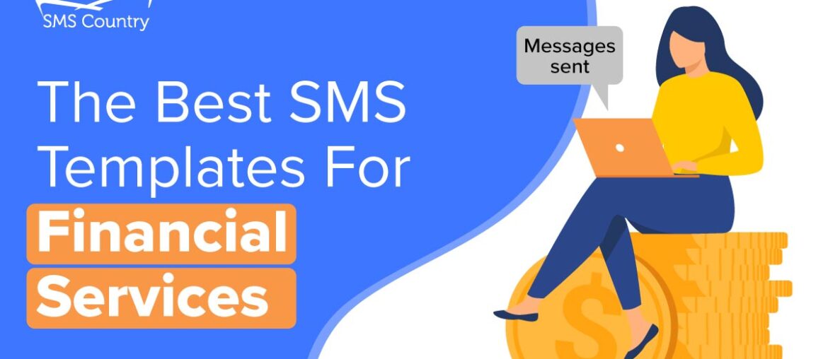 The Best SMS Templates For Financial Services