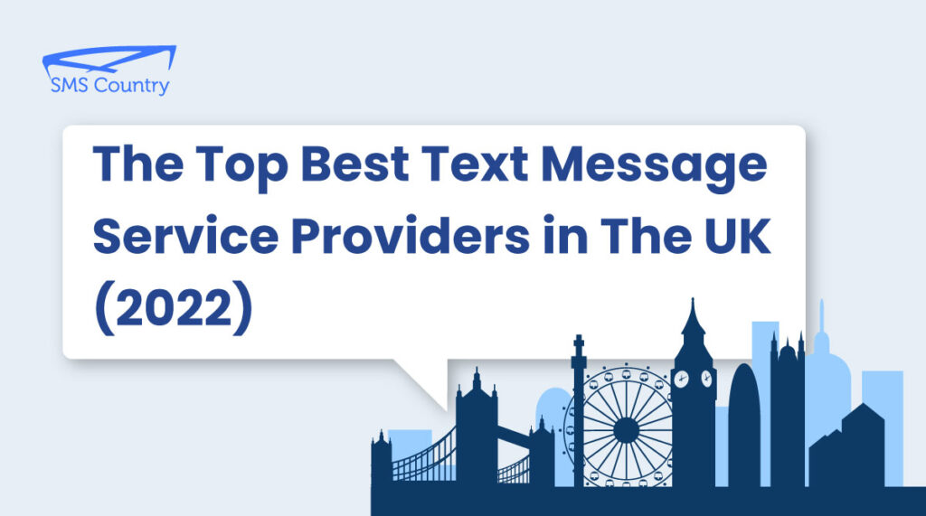 The Top Best Text Message Service Providers in The UK (2022)