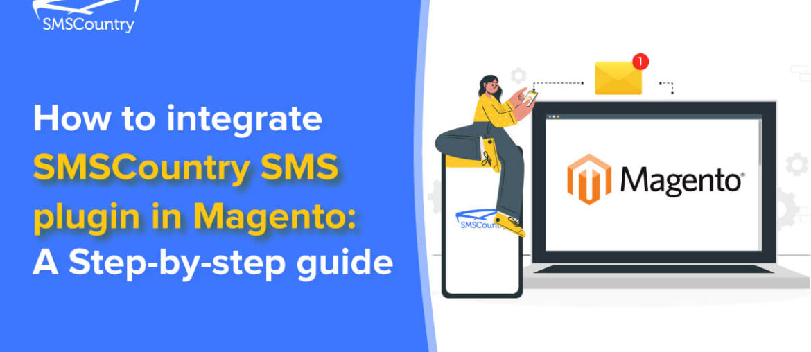 Guide To Integrate SMS Plugin in Magento