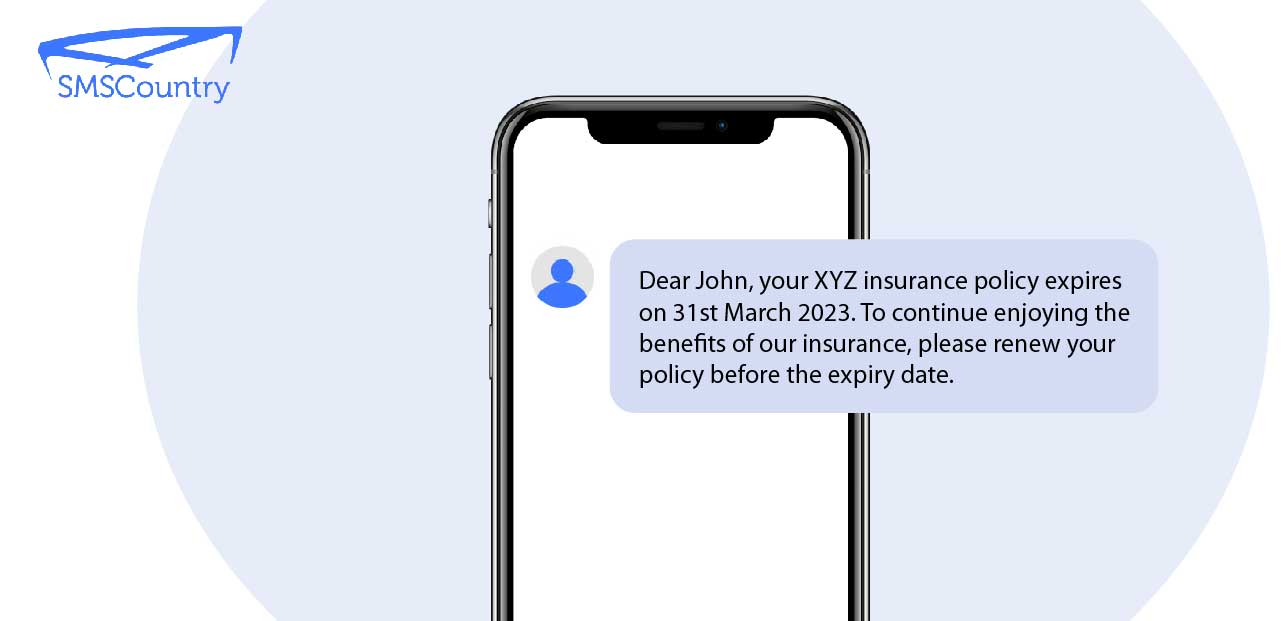 Policy renewal reminder SMS template The Best SMS Templates For Financial Services | insurance policy renewal reminder SMS template
