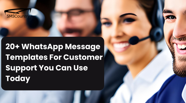 20+ WhatsApp Message Templates For Customer Support You Can Use Today whatsapp message templates for customer support