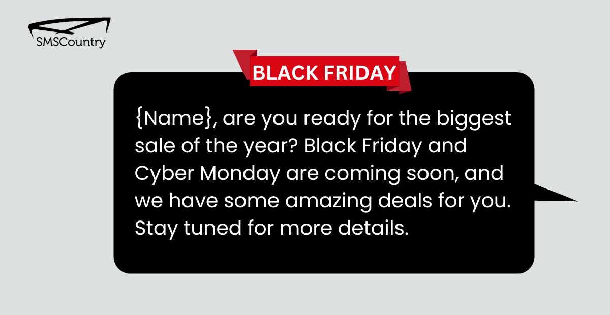 SMS Templates to Sell More This Black Friday and Cyber Monday (BFCM) | Anticipation and teaser messages