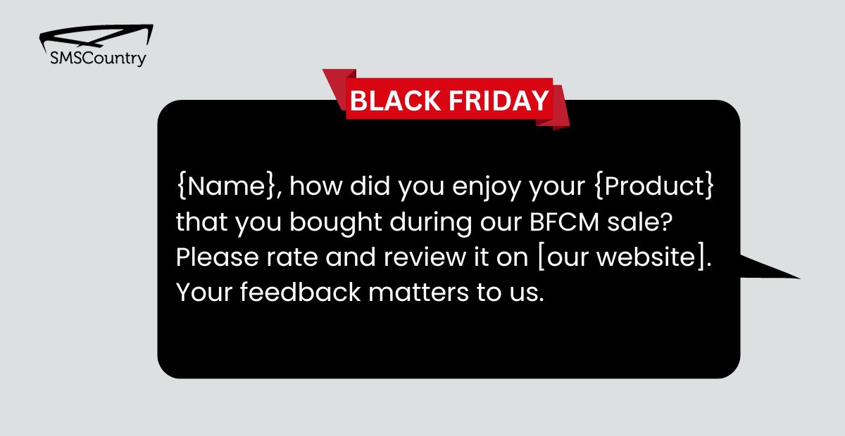 Feedback request messages SMS Templates to Sell More This Black Friday and Cyber Monday (BFCM) 
